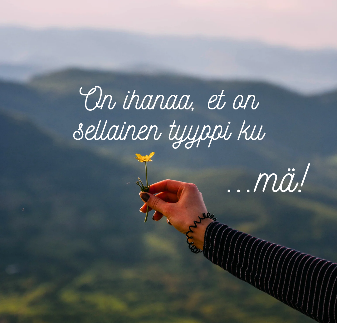 Kuva: Olen hyvä tyyppi!